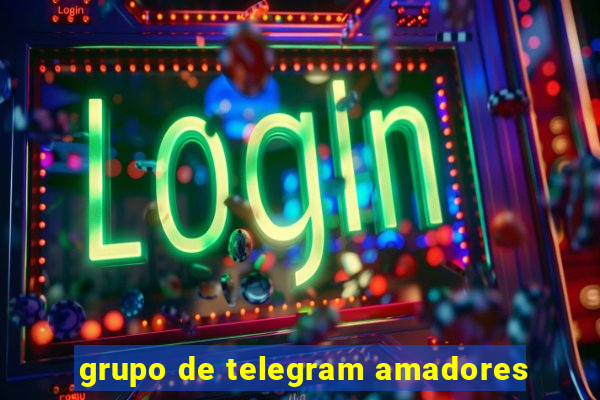 grupo de telegram amadores